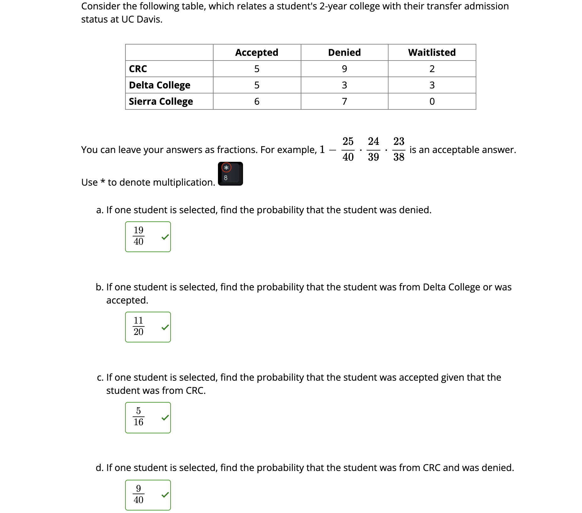 Please help with the ones that are wrong Consider the following table,