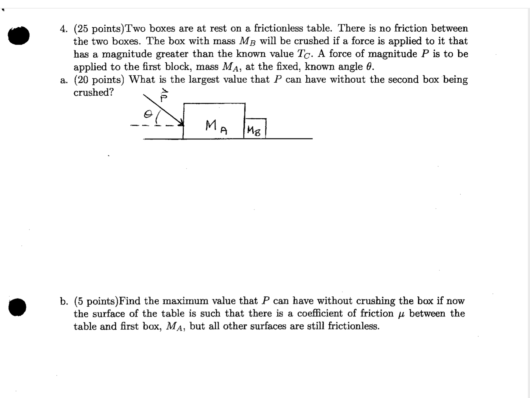  4. (25 points) Two boxes are at rest on a frictionless