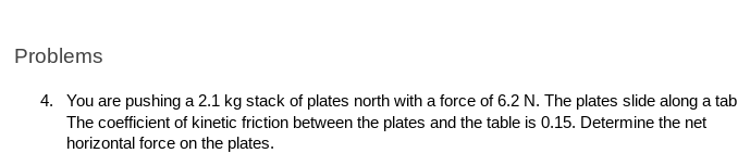 along the floor is moving forwards along the floor. The coefficient of