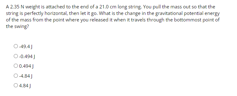 force? The potential energy has decreased. 0 The change in the potential