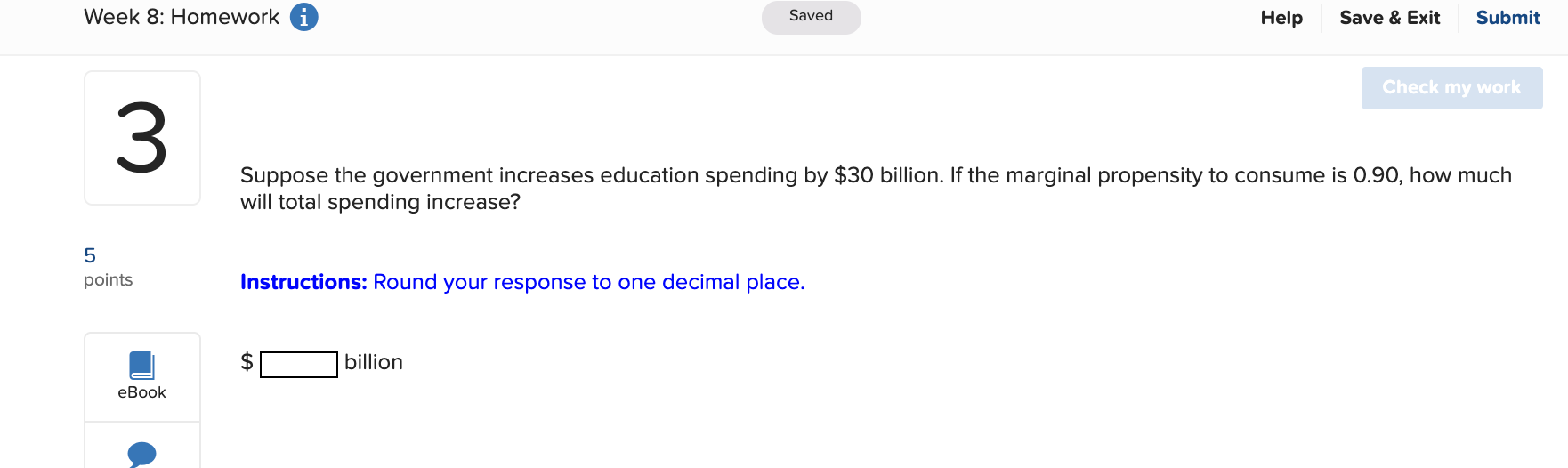 No explanation needed, thank you Week 8: Homework 0 Saved Help Save