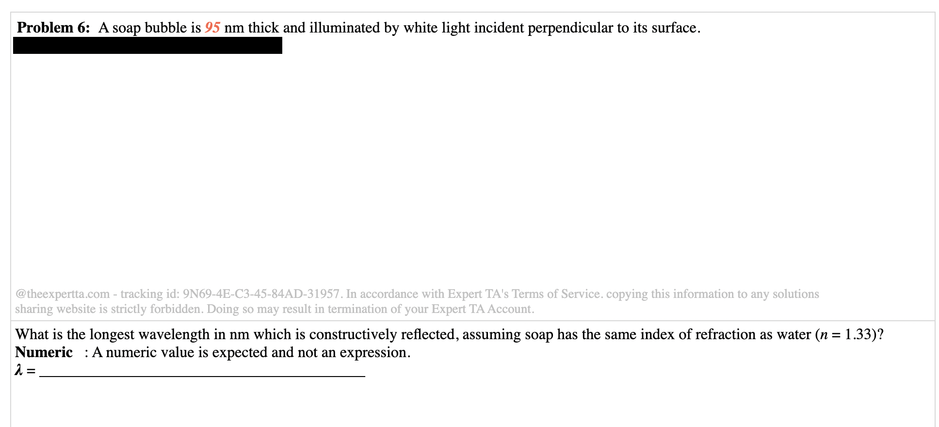 Problem 6: A soap bubble is 95 nm thick and illuminated