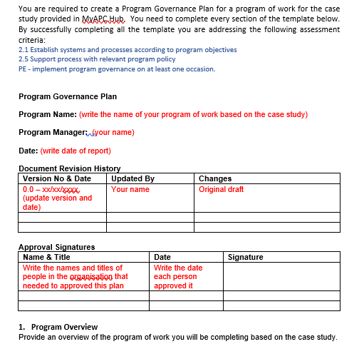  You are required to create a Program Governance Plan for a