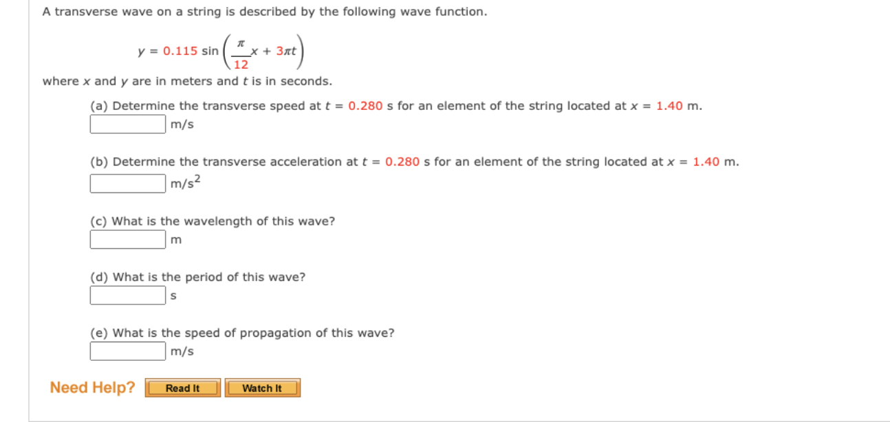 A transverse wave on a string is described by the following