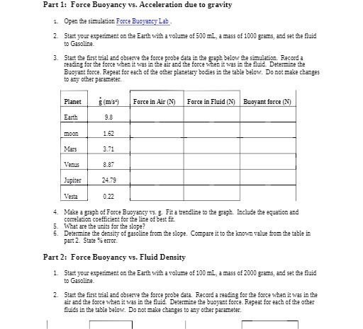  Part 1: Force Buoyancy vs. Acceleration due to gravity 1 Open