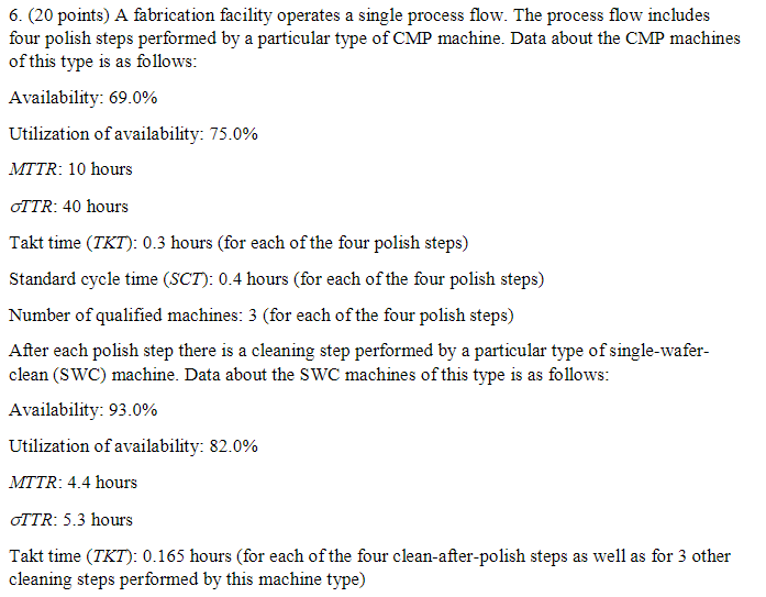  6. (20 points} A brication facility operates a single process ow.