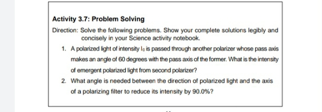 general physics 2 Activity 3.7: Problem Solving Direction: Solve the following problems.