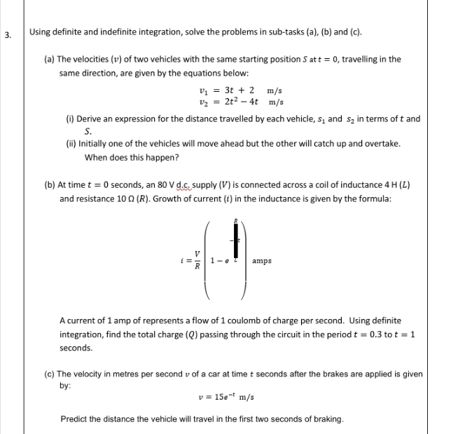 dont need too much explanation 3. Using definite and indefinite integration, solve