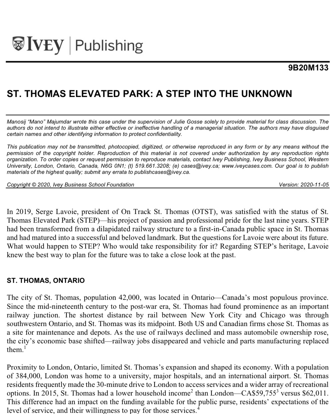 Need case study analysis of the below stated case. IVEy Publishing 9B20M133