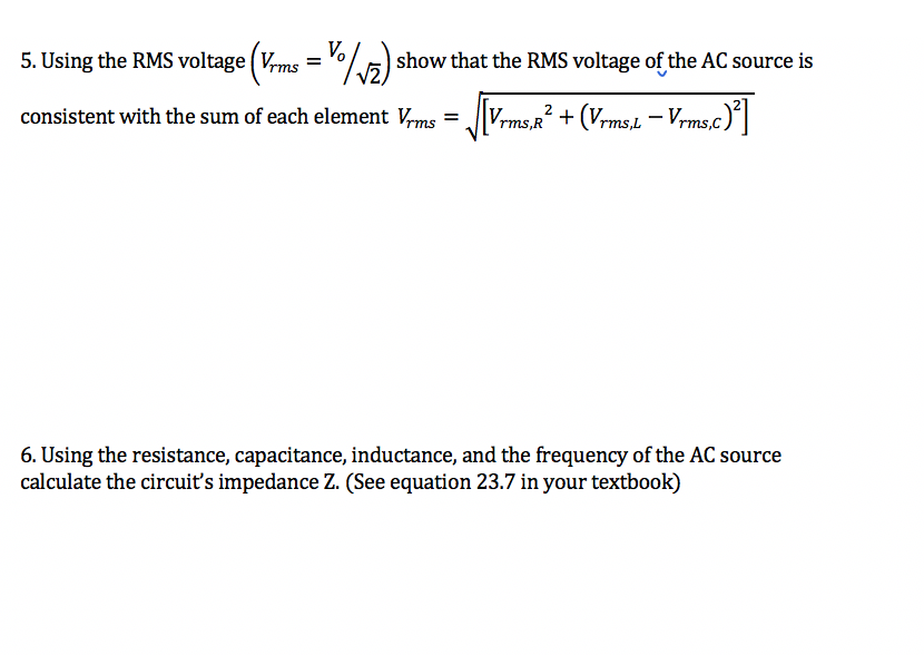 behavior of basic LC and RLC circuits. Note: 1. You can fill