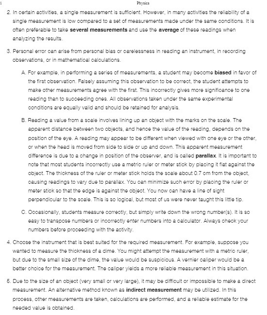  Physics 2. In certain activities, a single measurement is sufficient. However,