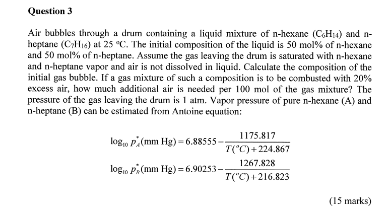  Question 3 Air bubbles through a drum containing a liquid mixture