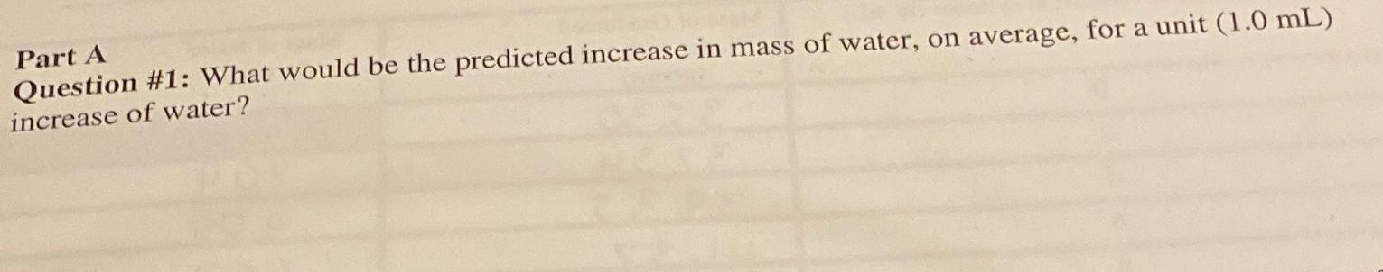  Part A Question #1: What would be the predicted increase in
