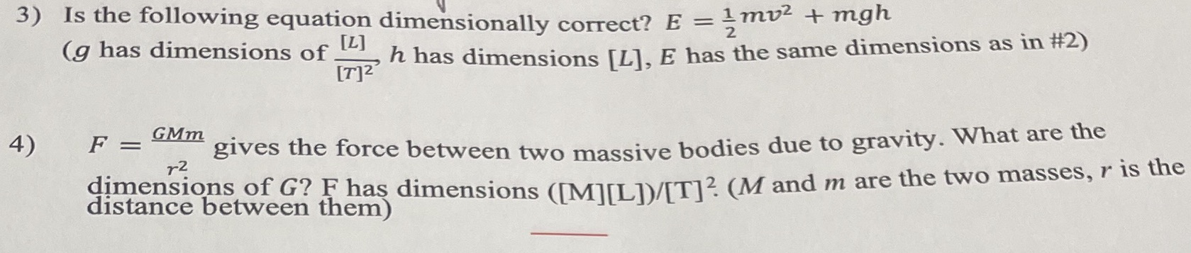 3) Is the following equation dimensionally correct? E = 1muz +
