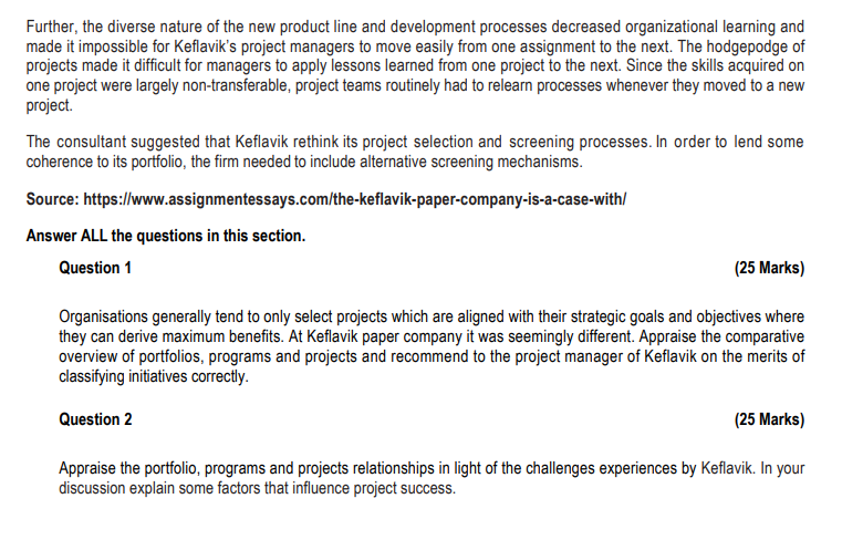 answer the question that follows. Keavik Paper Company In recent years. Keflavik