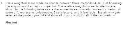  7. Use a weighted score model to choose between three methods