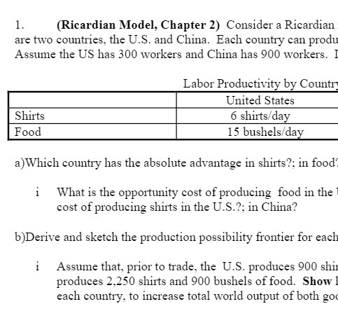 1. (Ricardian Model, Chapter 2) Consider a Ricardian are two countries,