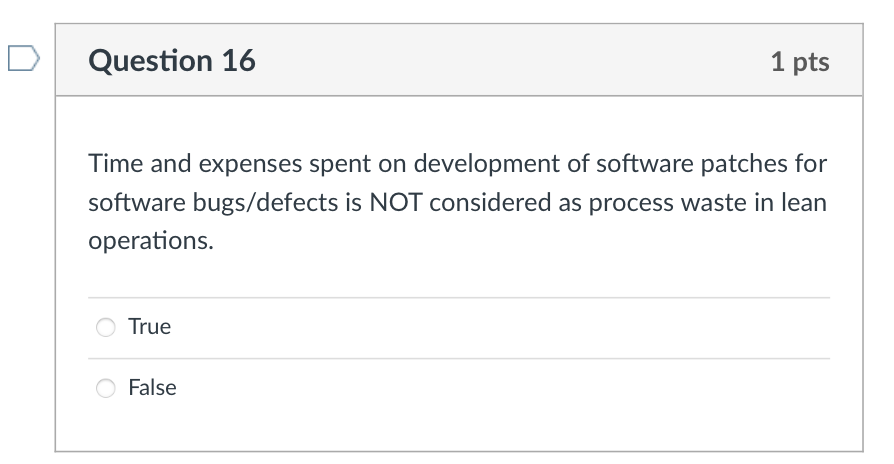 of the order. True False Question 13 1 pts Precisely match supply