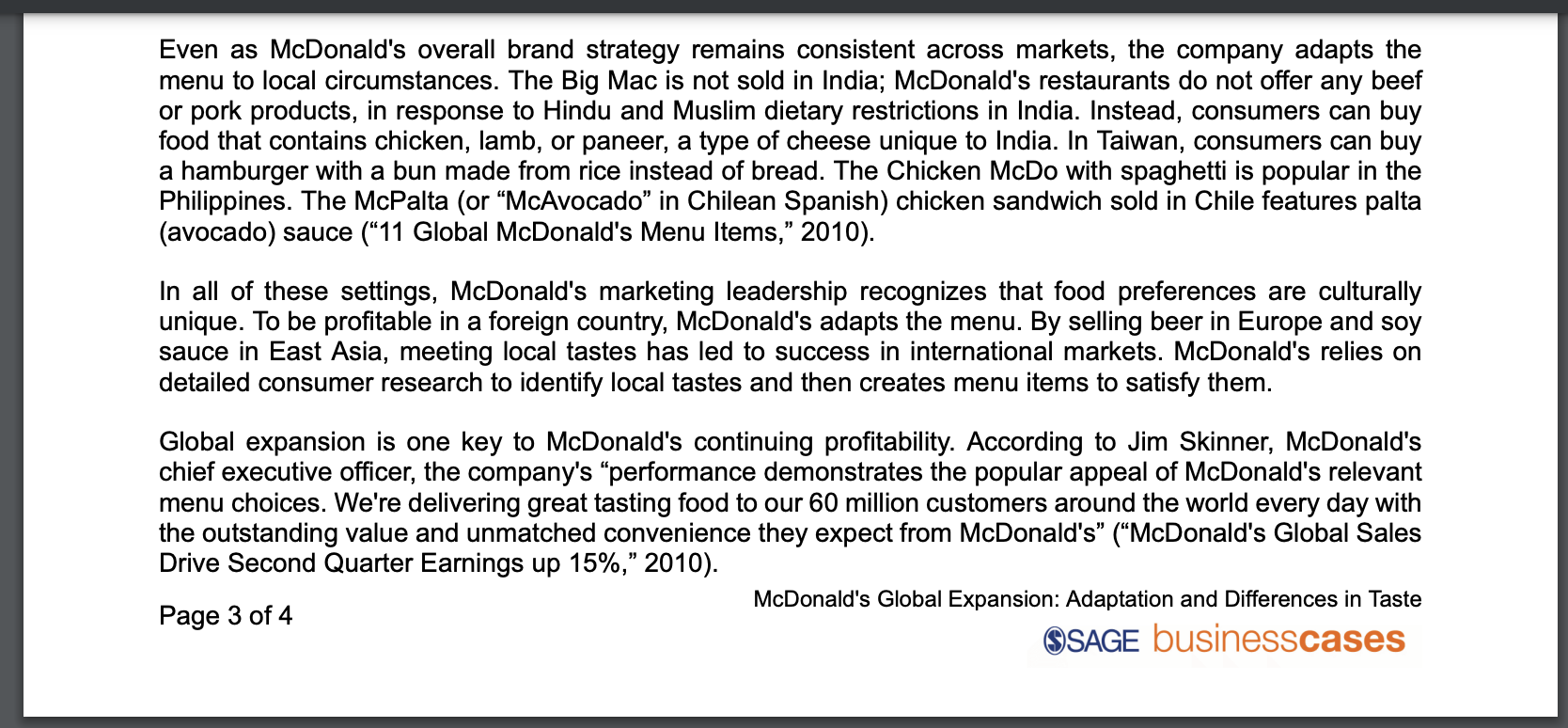 Here (attachment) is the case study about McDonald's Global Expansion: Adaptation and