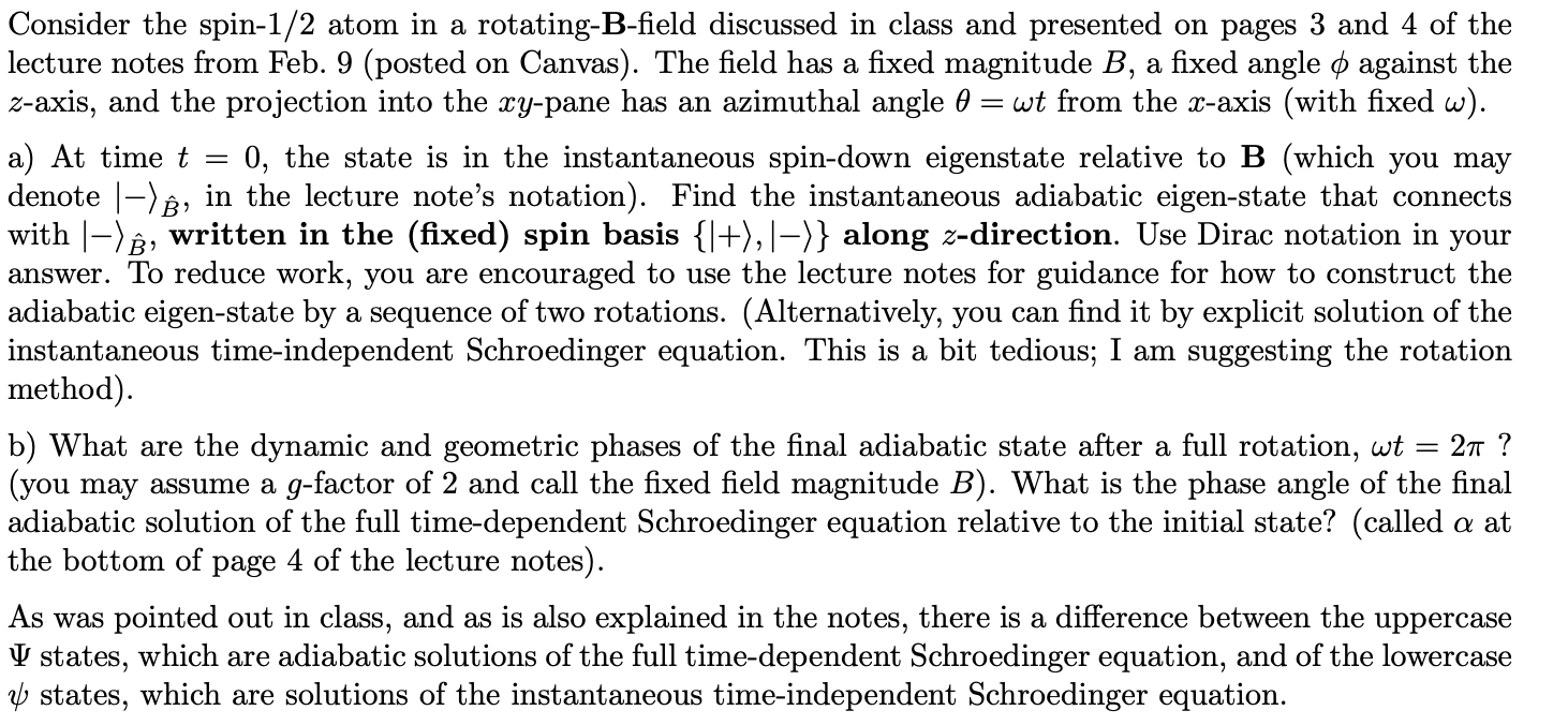 please answer with explanation: Consider the spin-1/2 atom in a rotating-B-field discussed
