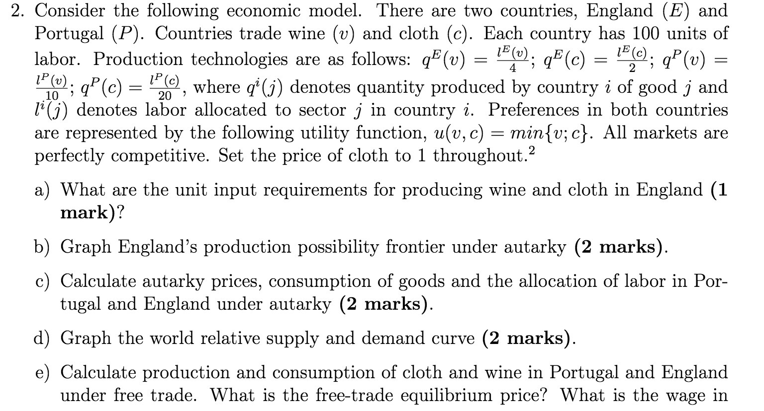  2. Consider the following economic model. There are two countries, England