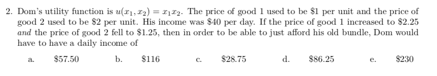 2. Dom's utility function is u(1, 12) = 142. The price
