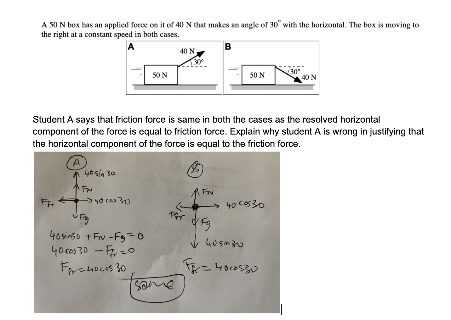 A 50 N box has an applied force on it of