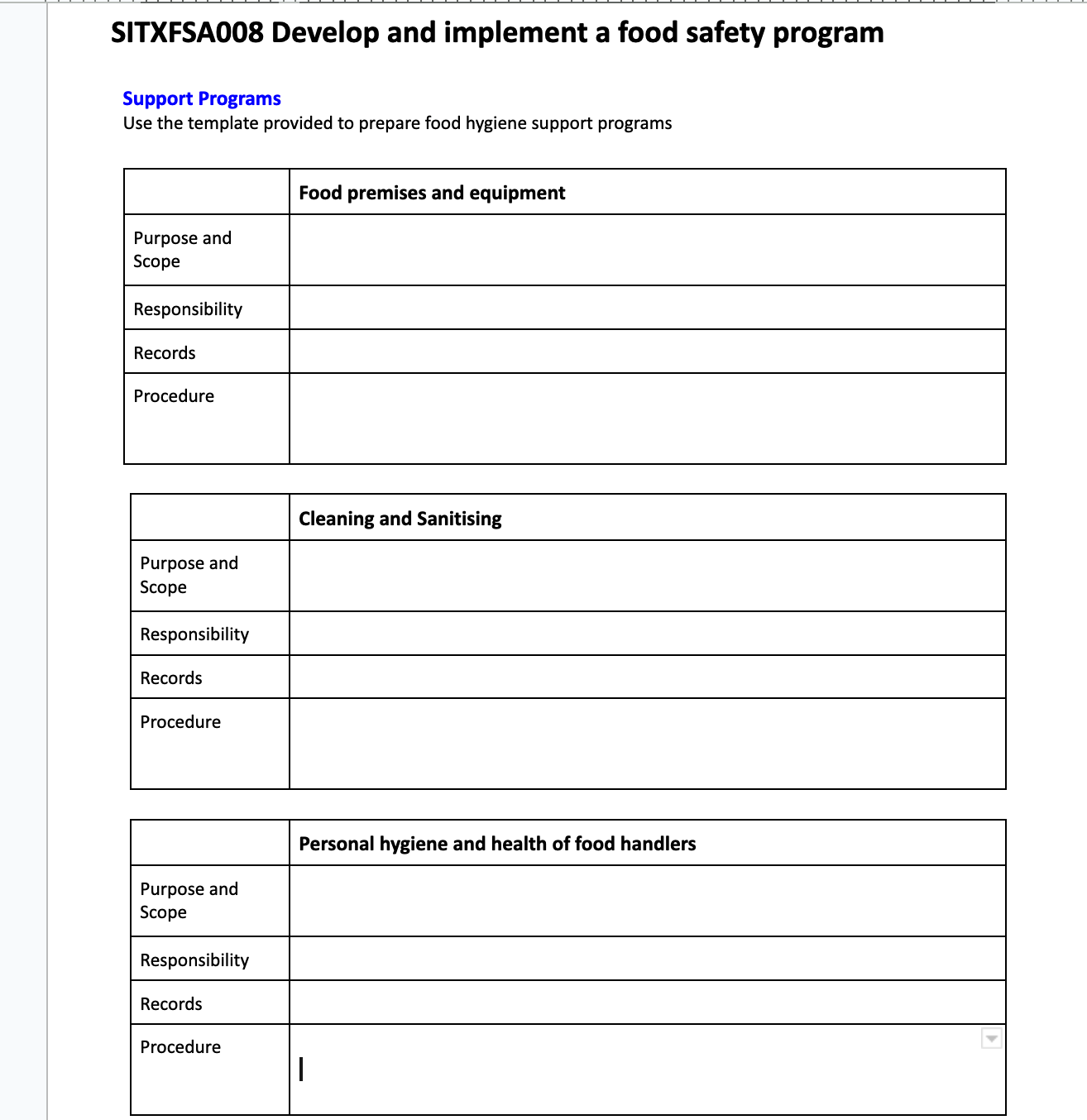  SITXFSA008 Develop and implement a food safety program Support Programs Use