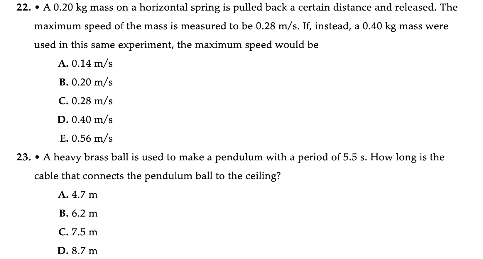 When it is released, it begins to oscillate. What is the amplitude