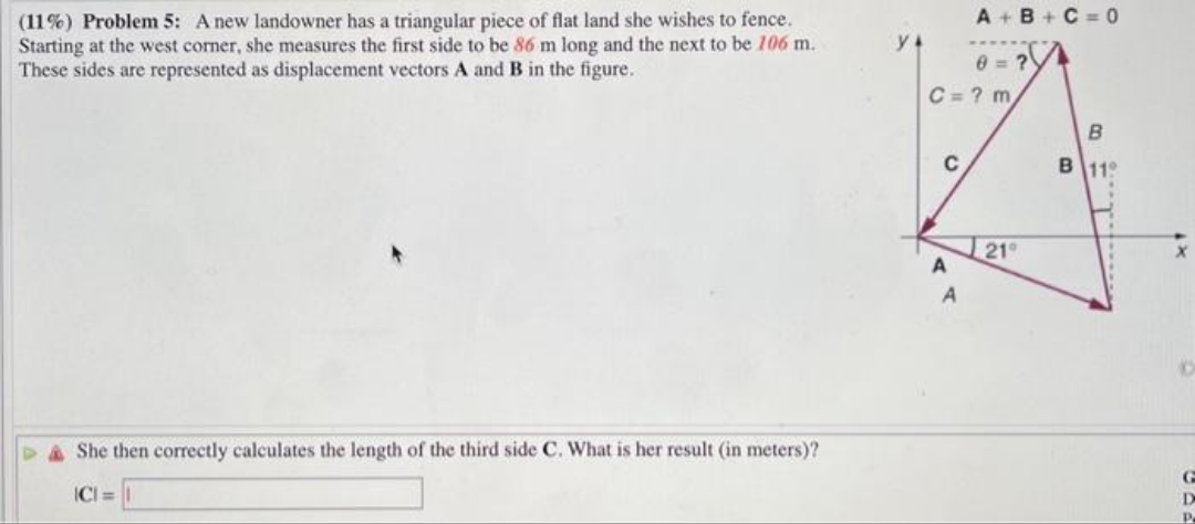 answer the question (11%) Problem 5: A new landowner has a triangular