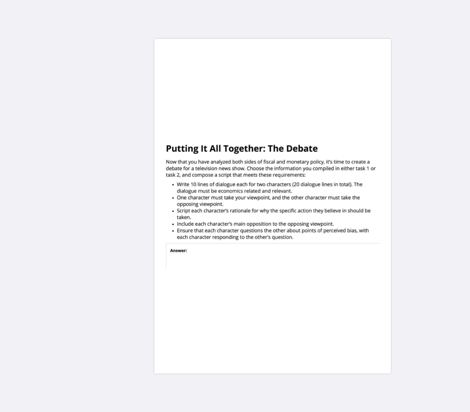 Need help pls Putting It All Together: The Debate Now that you