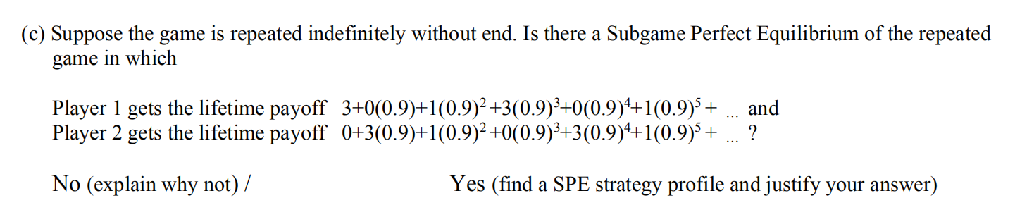 play the following game repeatedly. The values in the table are the