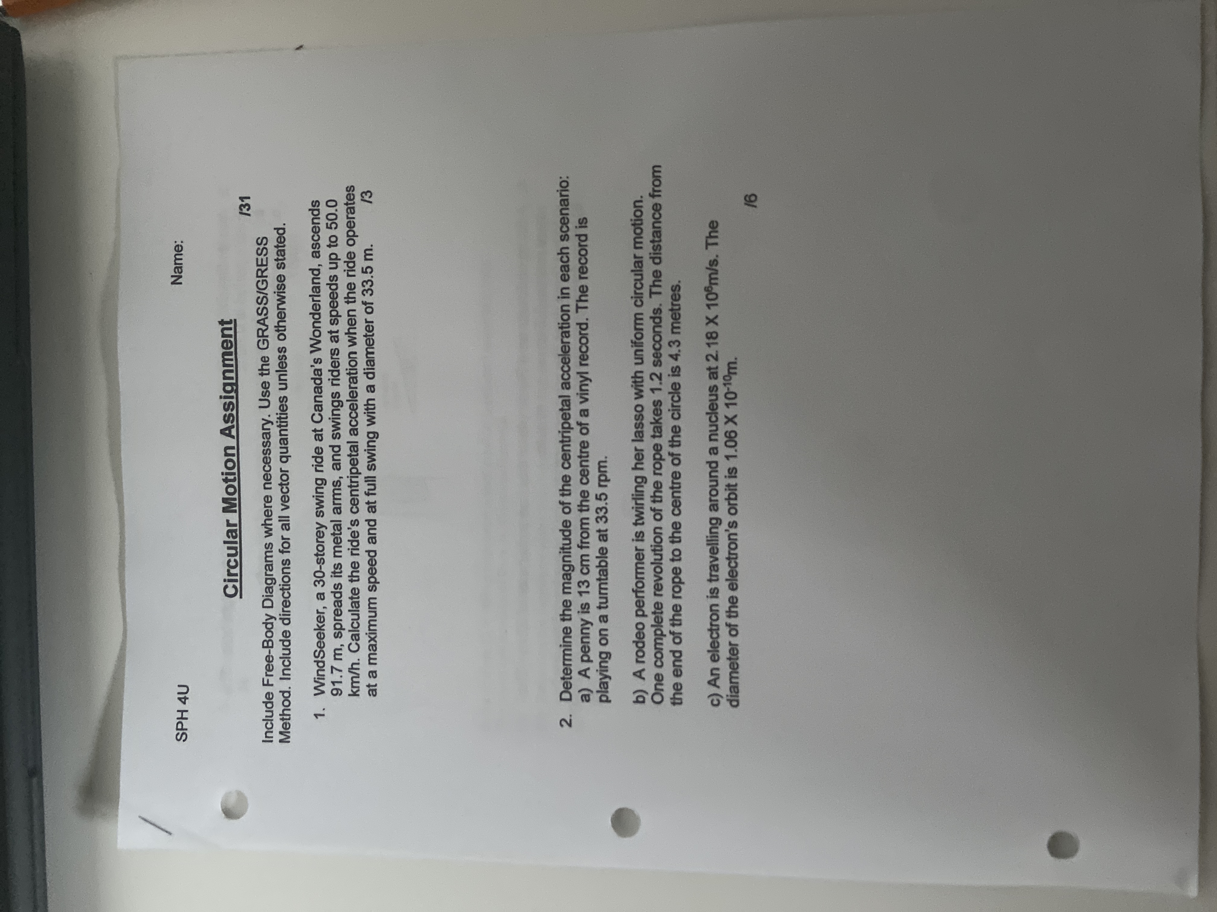 SPH 4U Name: Circular Motion Assignment 131 Include Free-Body Diagrams where