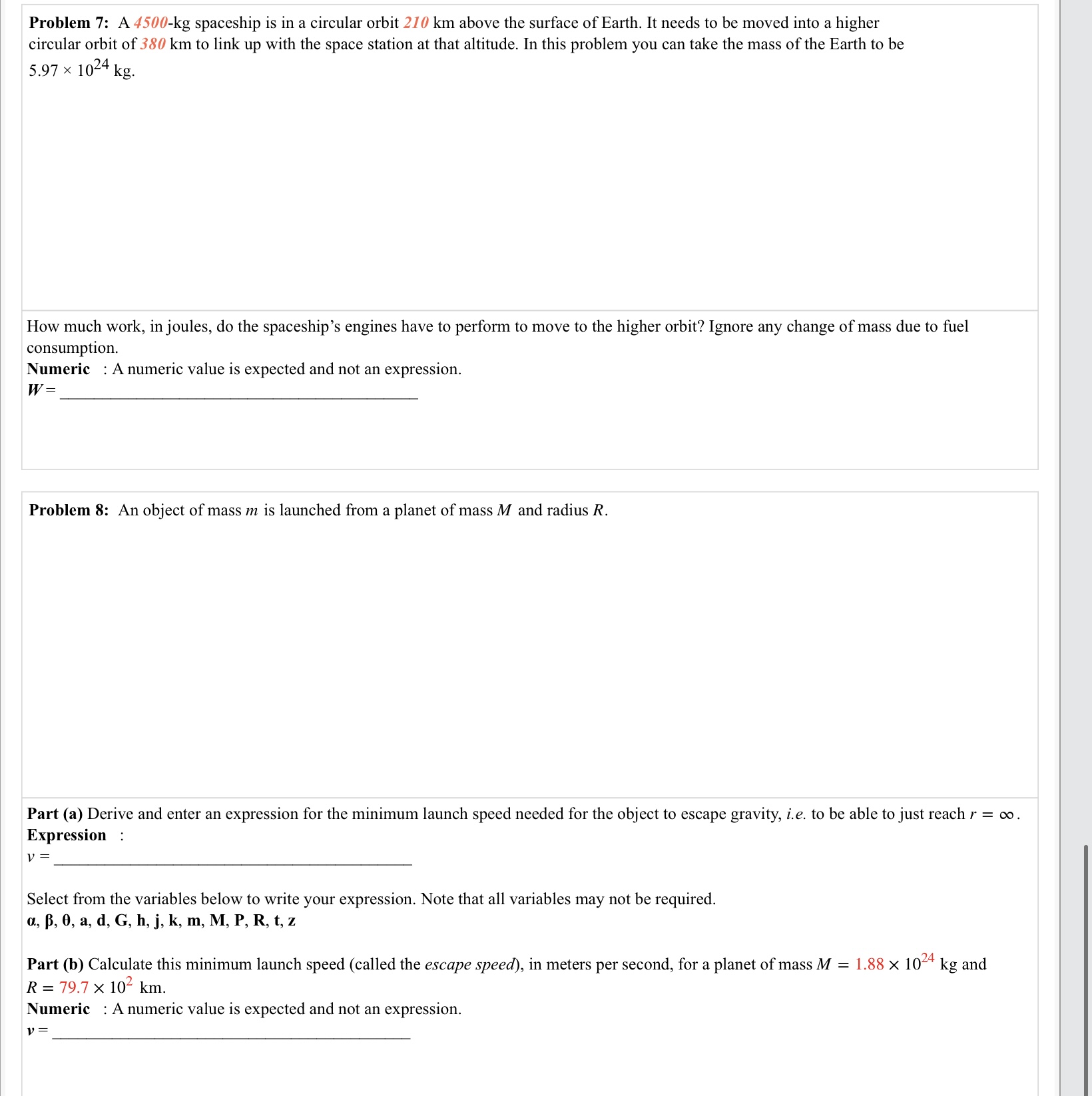  Problem 7: A HIM-kg spaceship is in a circular orbit 210