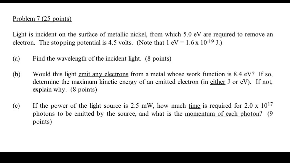  Problem 7 (25 points: Light is incident on the surface of