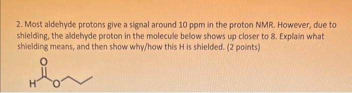 draw the spectra that you would obtain. Show where the signals would