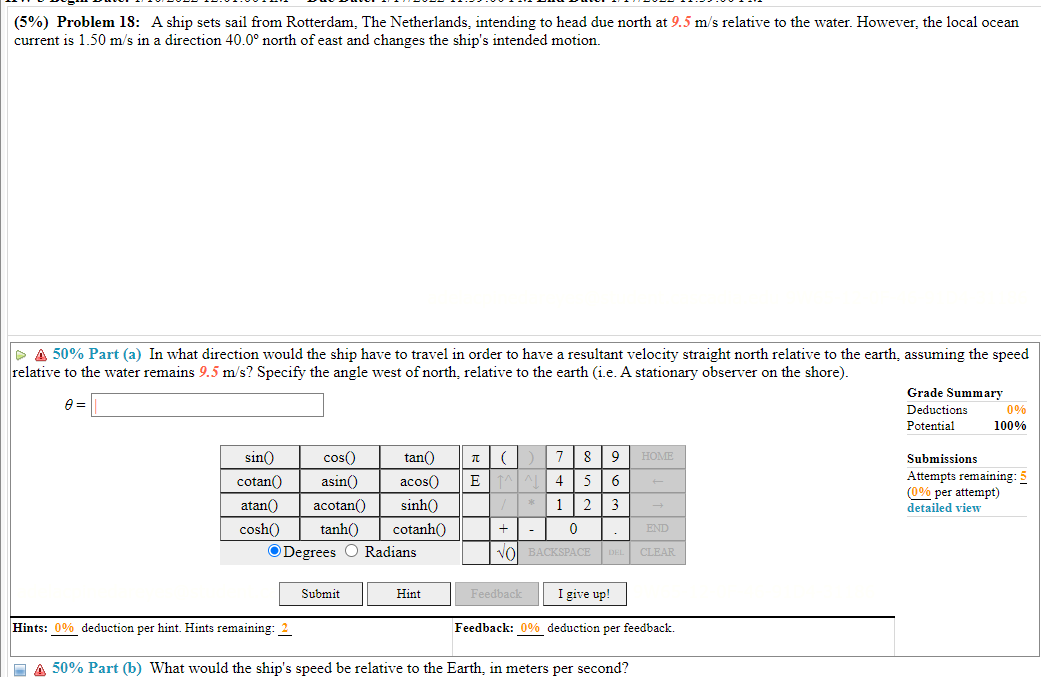  (5%) Problem 18: A ship sets sail from Rotterdam, The Netherlands,