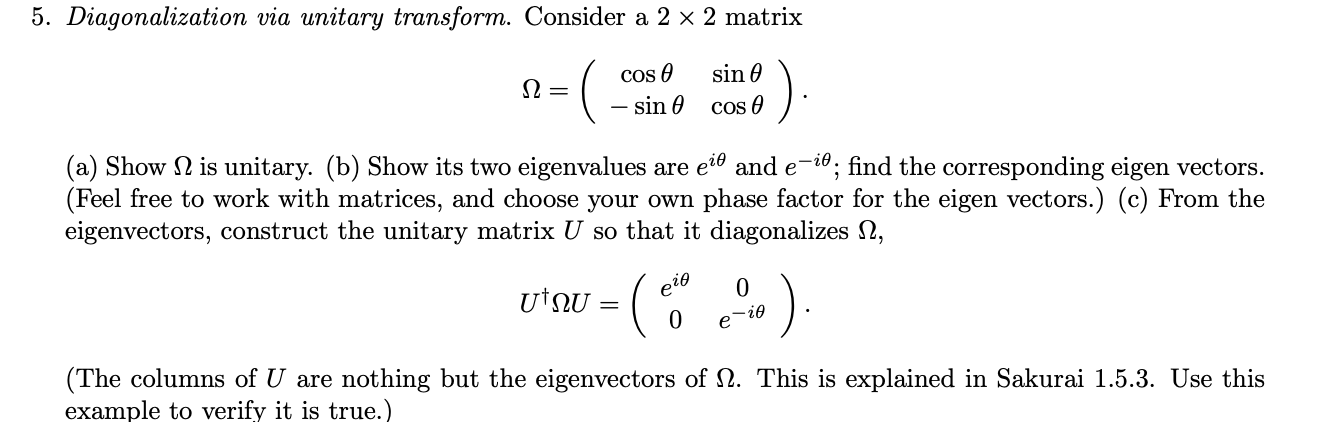  5. Diagonalizaton via. unitary transform. Consider a 2 x 2 matrix