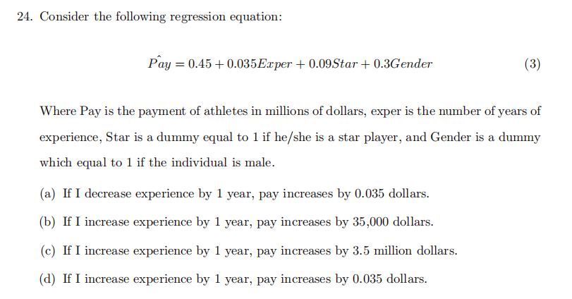  24. Consider the following regression equation: Phi; = 0.45 + 0335mm