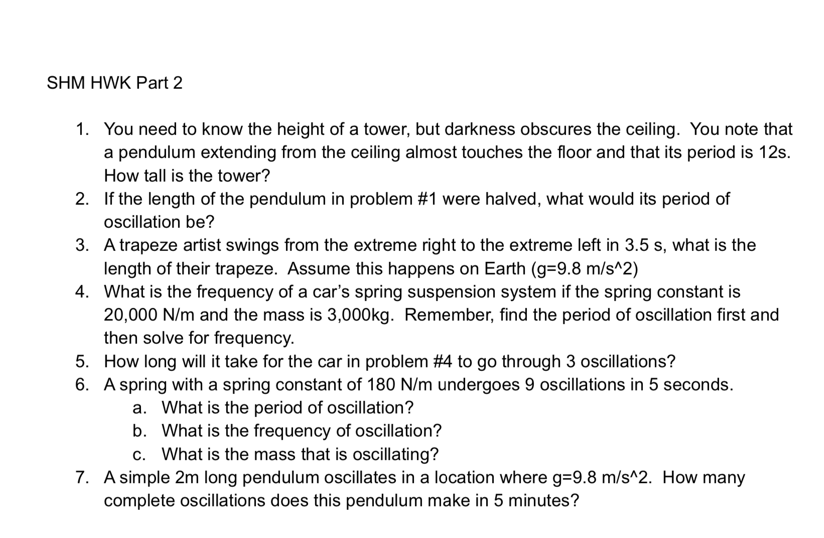 I need help with these question from physics. I decided to take