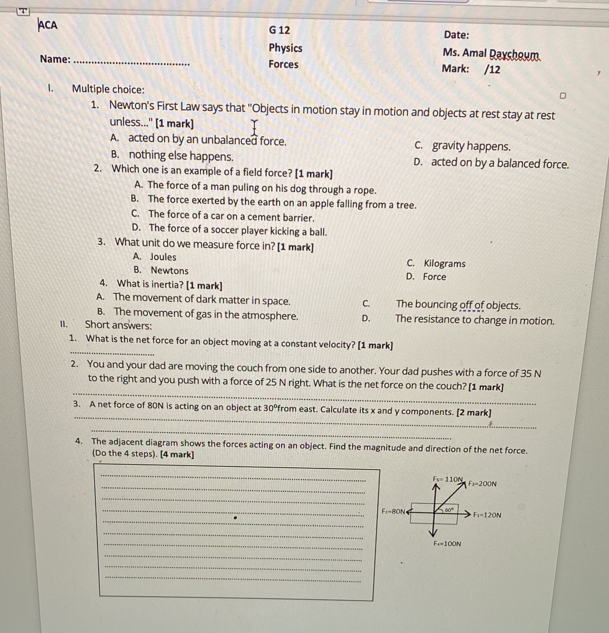 ACA G 12 Date: Physics Ms. Amal Dayshoum Name: ....... Forces