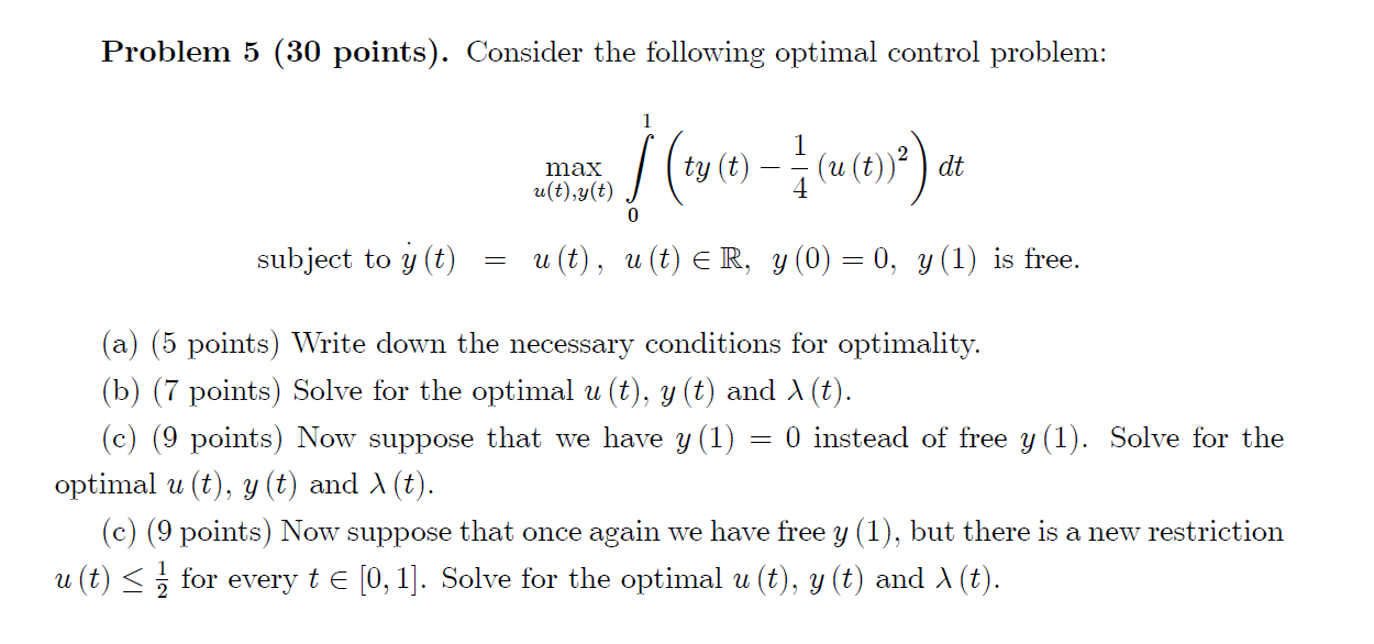 Please use hamiltonian Problem 5 (30 points). Consider the following optimal
