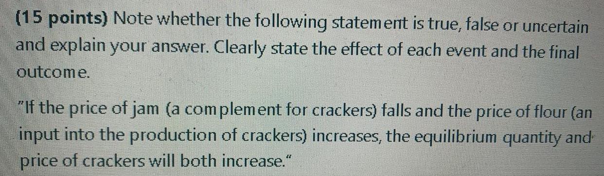 what's the answer? (15 points) Note whether the following statement is true,