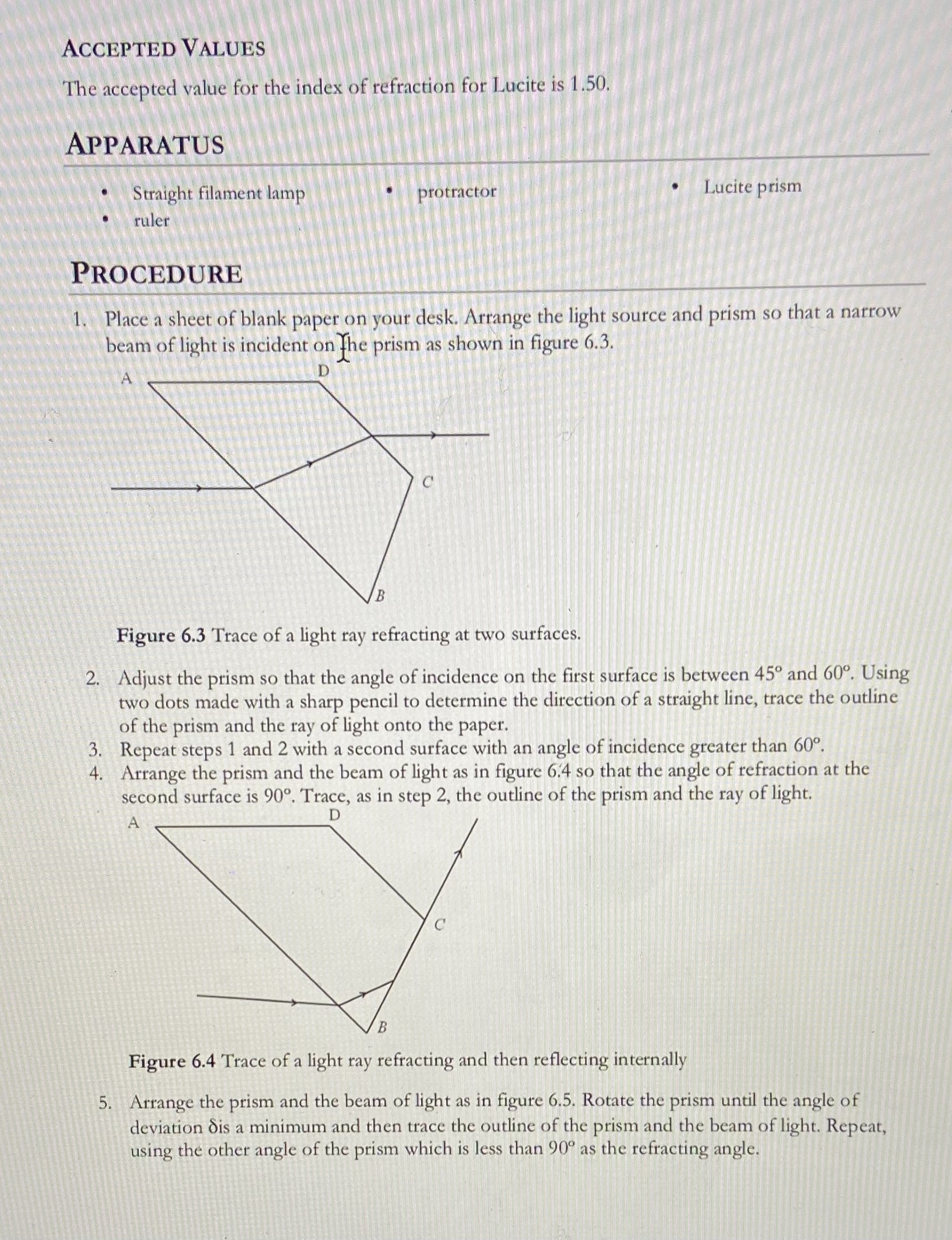 a phenomenon known as refraction. In this experiment you measure the change