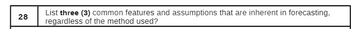  28 List three ( 3 ) common features and assumptions that