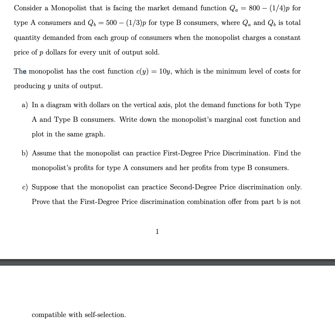 answer questions a b c Consider a Monopolist that is facing the