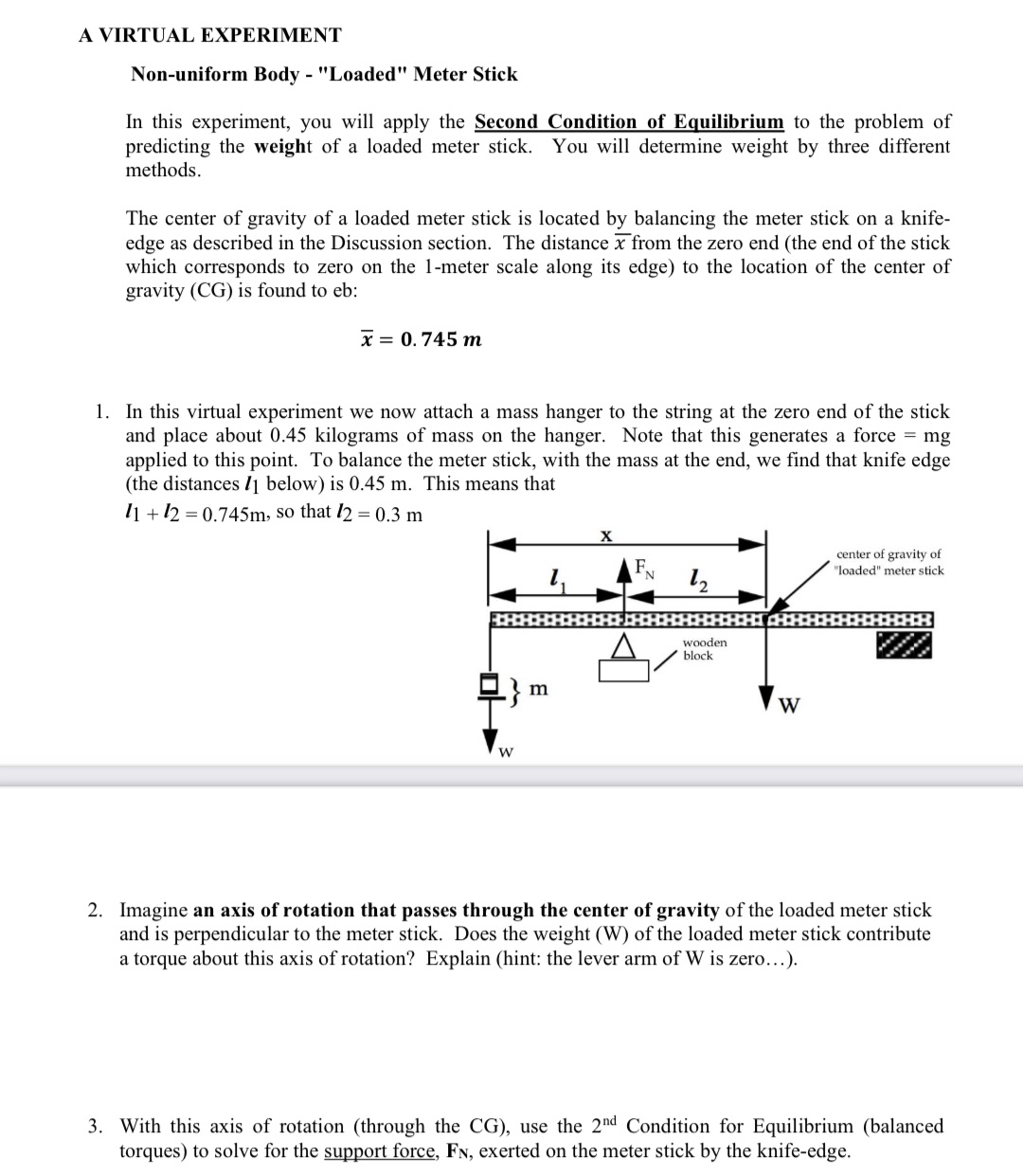 I need help with 1 2 3 A VIRTUAL EXPERIMENT Non-uniform Body