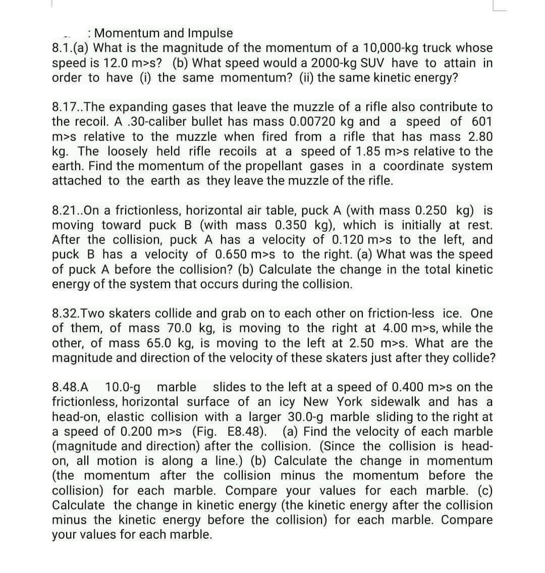 note to tutor: complete solution (given, formula to substitution) __ : Momentum