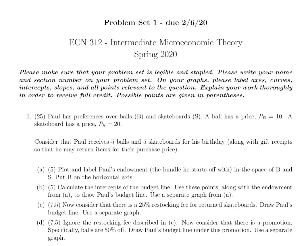  Problem Set 1 - due 2/6/20 ECN 312 - Intermediate Microeconomic