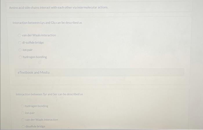  Amino acid side chains interact with each other via intermolecular actions.